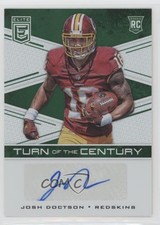 2016 Donruss Elite Turn of the Century Auto Green Josh Doctson #TCA-JD Auto o6n