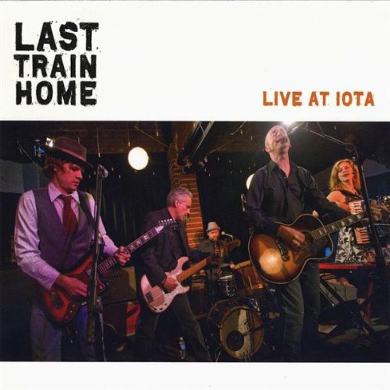 Last Train Home Live At Iota CD RBRCD008 NEW