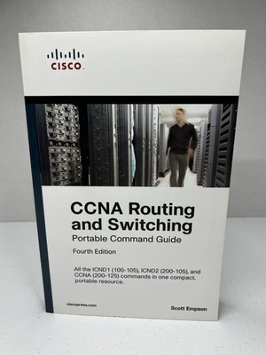 CCNA Routing & Switching Portable Command Guide 4th Ed Cisco