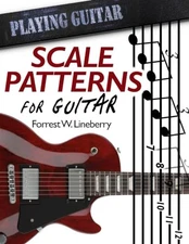 Scale Patterns for Guitar: 134 - VERY GOOD