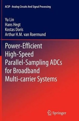 Leistungseffiziente High-Speed Parallel-Sampling ADCs für Broadba... - 9783319368917