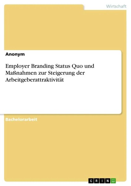 Anonymous | Employer Branding Status Quo Und MaßNahmen Zur Steigerung Der...-image