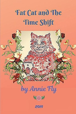 Fat Cat and the Time Shift By Victor Dash - New Copy - 9781089716273
