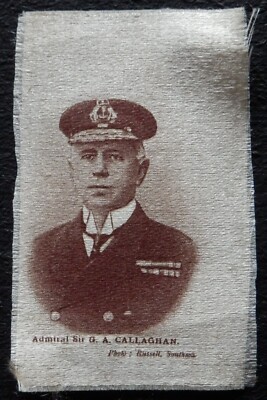 Admiral Sir G A CALLAGHAN Great War Leaders 1914 Anon WHITE SILK