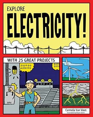 Explore Electricity!: With 25 - Paperback, by Van Vleet Carmella - Very Good