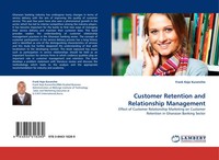 Frank Kojo Kuranchie | Customer Retention And Relationship Management | Buch