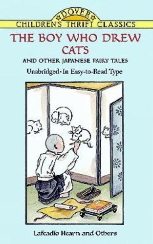The Boy Who Drew Cats' and Other Japanese Fairy - paperback, L Hearn, 0486403483