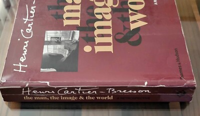 Henri Cartier Bresson : The Man, the Image and the World: A
