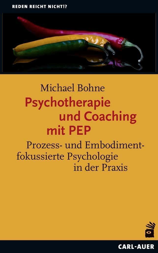 Thumbnail - Psychotherapie Und Coaching Mit Pep | Michael Bohne | Taschenbuch |