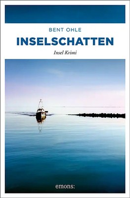 Inselschatten. Inselpolizist Nils Petersen ermittel auf Amrum und Föhr - sein 4.