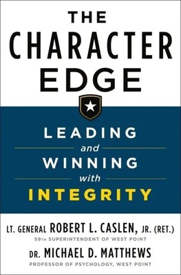 The Character Edge: Leading and Winning with Integrity | Caslen (u. a.) | Buch