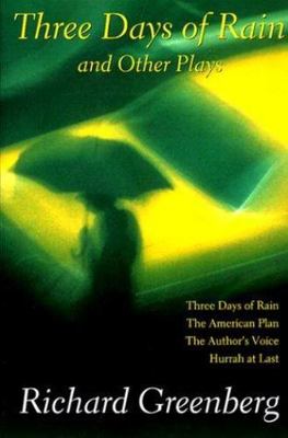 Three Days of Rain and Other Plays: Three Days of Rain; The American Plan;...