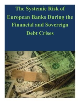The Systemic Risk of European Banks During the Financial and Sovereign Debt C-,