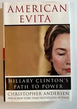American Evita (Hillary Clinton) By Christopher Andersen 2004 HCDJ First Edition