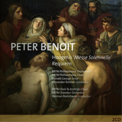 Peter Benoit Peter Benoit: Hoogmis 'Messe Solennelle'/Requiem (CD) Album