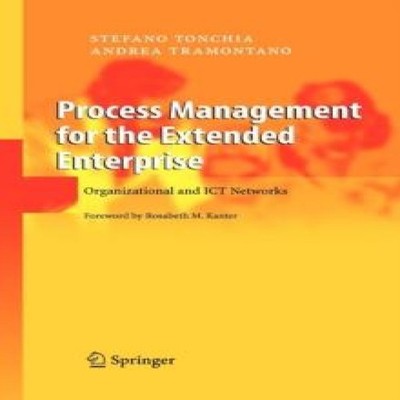 Process Management for the Extended Enterprise Organizational and