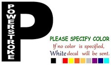 Powerstroke P Funny Graphic Die Cut decal sticker Car Truck Boat Window 6"