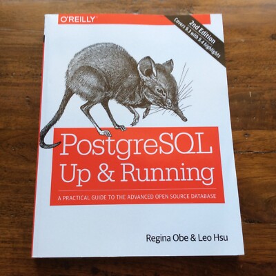 _PostgreSQL Up and Running: A Practical Guide to the Advanced Open Source DB