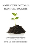 HHC David Lee Sheng Tin | Master Your Emotions-Transform Your Life | Taschenbuch