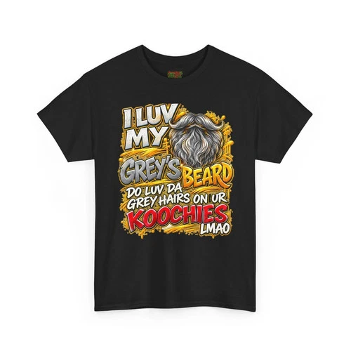 I Luv My Grey's Beard T-Shirt | Funny Beard Quote Tee - product listing photo