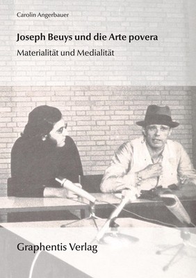 Joseph Beuys und die Arte povera Carolin Angerbauer