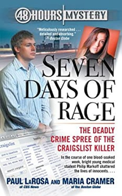 #ad #ad Seven Days of Rage : The Deadly Crime Spree of the Craigslist Kil $6.41
