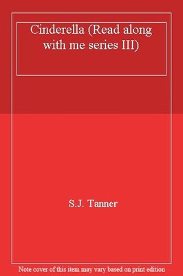 Cinderella (Read along with me series III),S.J. Tanner