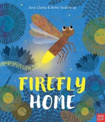 Jane Clarke Firefly Home (Taschenbuch) Neon Picture Books