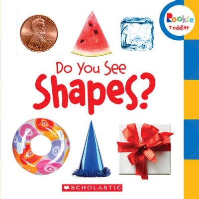 Do You See Shapes? (Rookie Toddler) - Hardcover By Scholastic Inc. - VERY GOOD