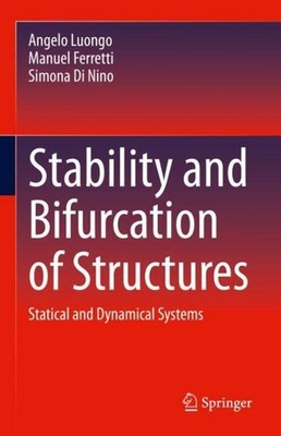 Stability and Bifurcation of Structures Angelo Luongo