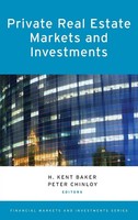 H. Kent Baker | Private Real Estate Markets And Investments | Buch | Englisch