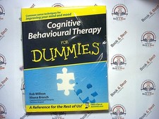 Cognitive Behavioural Therapy for Dummies - Rob Willson Rhena Branch New