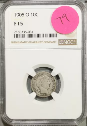1905 O Barber Dime 10c NGC F 15 Fine #5-031
