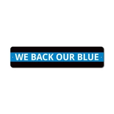 We Back Our Blue Sign, Custom Police Support, Personalized Aluminum Metal Decor