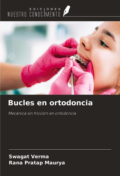 Bucles En Ortodoncia Swagat Verma-image