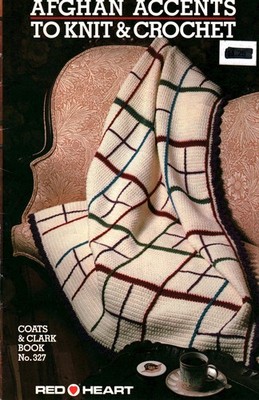 Afghan Accents to Knit & Crochet | Coats & Clark 327