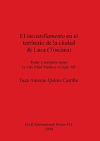 El Incastellamento En El Territorio De La Ciudad De Luca (Toscana) Castillo Buch