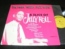 Jelly Roll Morton Cover Lp HIGH SIERRA JAZZ BAND A Slice Of Jelly Roll TRAD JAZZ