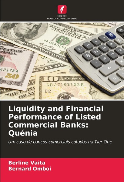 Liquidity And Financial Performance Of Listed Commercial Banks: QuéNia Buch 2024-image