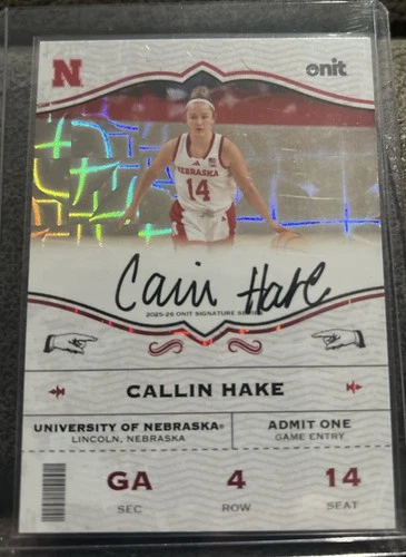 New Listing2025-26 ONIT Nebraska General Admission Callin Hake AUTO 6/10!!