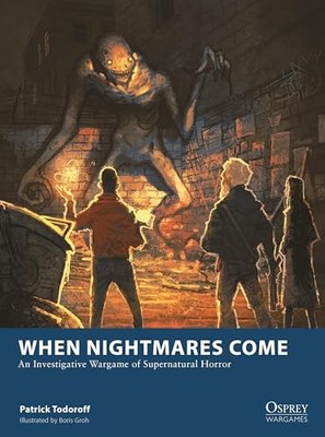 When Nightmares Come: An Investigative Wargame . Todoroff, Todoroff,*#