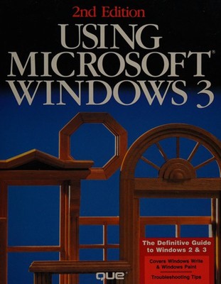 Using Microsoft Windows 3 Hardcover Ron, Rose, Karen Person