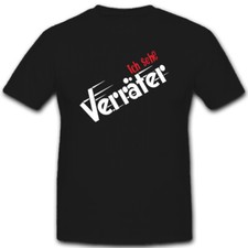 Ich sehe Verräter - Sabotage Saboteure Spionage Verrat - T Shirt #5447
