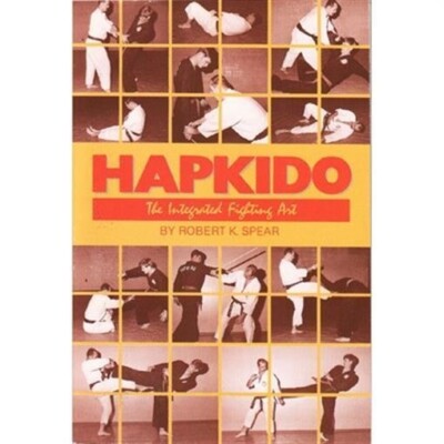 Practical HapJu-Kido: A Practical Application Of An American Martial Art Craig Hutson