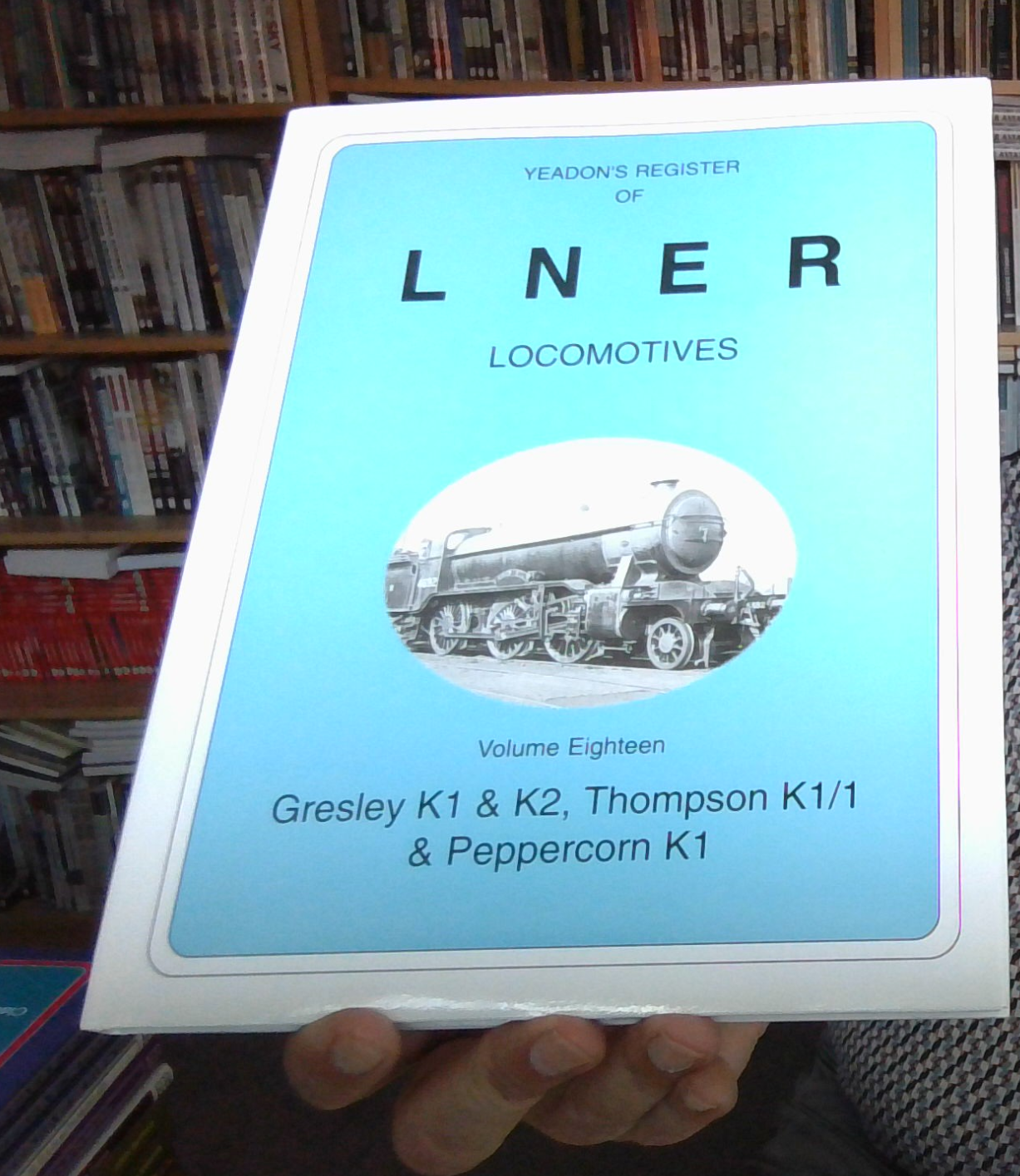 Yeadon's Register of LNER Locomotives - Vol 18 NEW & FREEPOST UK