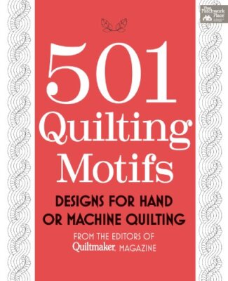 501 Quilting Motifs: Designs for Ha..., Quiltmaker Maga