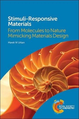 Stimuli-Responsive Materials: From Molecules to Nature Mimicking Materials Desig