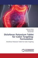 Diclofenac Potassium Tablet For Colon Targeting: Formulation Anilkumar Shin