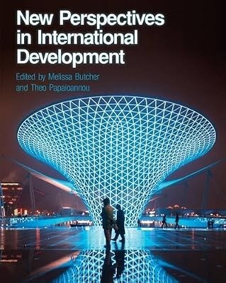 New Perspectives in International Development, Melissa Butcher & Theo Papaioanno