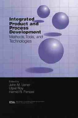 Integrated Product and Process Development - 9780471155973